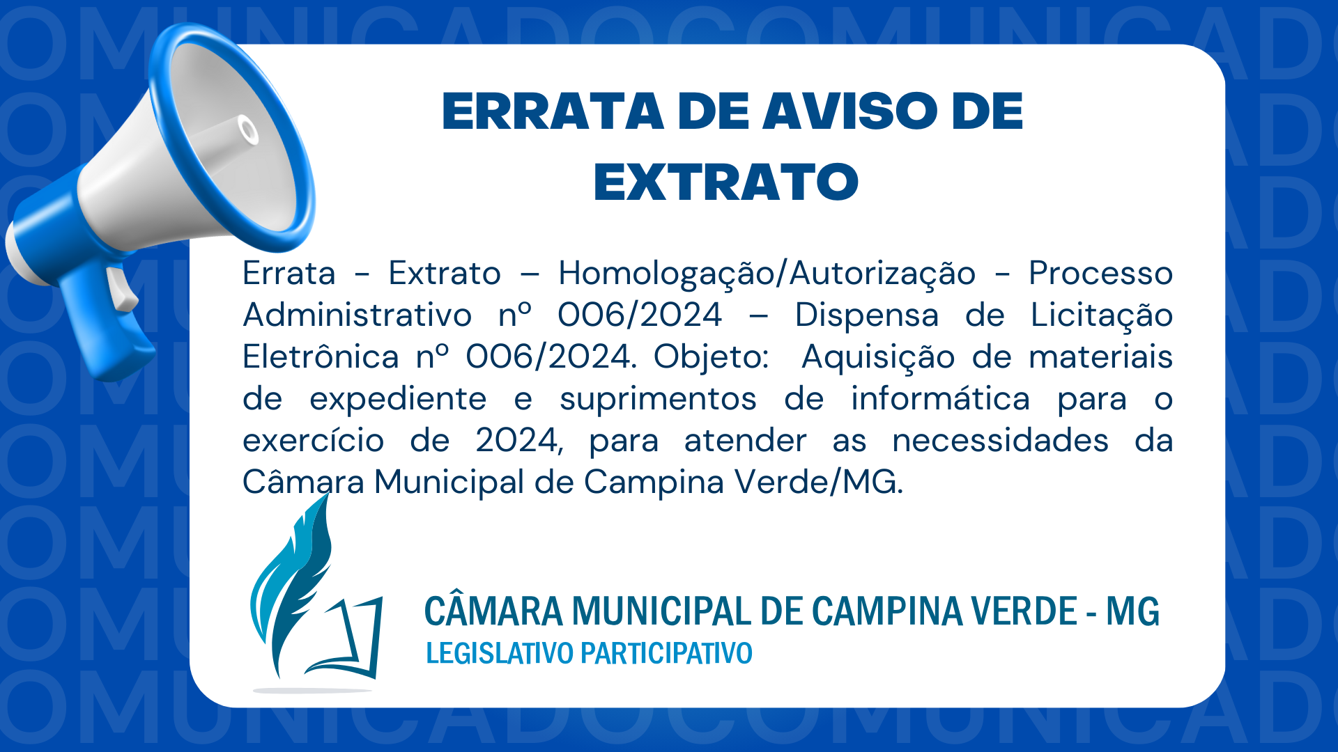 ERRATA DE AVISO DE EXTRATO – HOMOLOGAÇÃO/AUTORIZAÇÃO - PROCESSO ADMINISTRATIVO Nº 006/2024 – DISPENSA DE LICITAÇÃO ELETRÔNICA Nº 006/2024