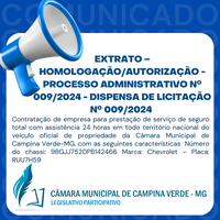 EXTRATO – HOMOLOGAÇÃO/AUTORIZAÇÃO - PROCESSO ADMINISTRATIVO Nº. 009/2024 - DISPENSA DE LICITAÇÃO Nº. 009/2024