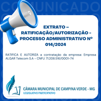 EXTRATO – RATIFICAÇÃO/AUTORIZAÇÃO - PROCESSO ADMINISTRATIVO Nº. 014/2024