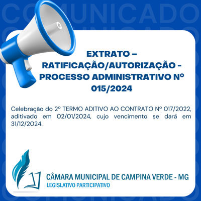 EXTRATO – RATIFICAÇÃO/AUTORIZAÇÃO - PROCESSO ADMINISTRATIVO Nº. 015/2024