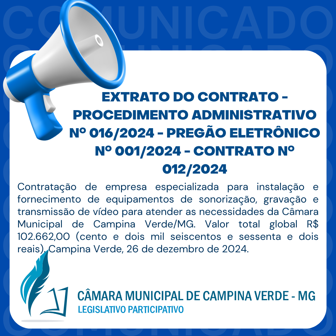 EXTRATO DO CONTRATO - PROCEDIMENTO ADMINISTRATIVO Nº. 016/2024 - PREGÃO ELETRÔNICO Nº. 001/2024 - CONTRATO Nº. 012/2024