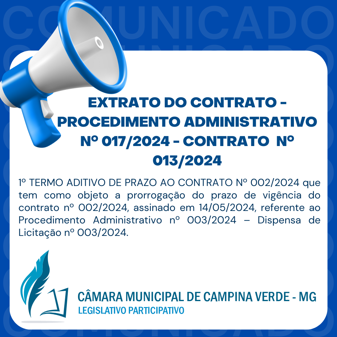 EXTRATO DO CONTRATO - PROCEDIMENTO ADMINISTRATIVO Nº. 017/2024 - CONTRATO Nº. 013/2024